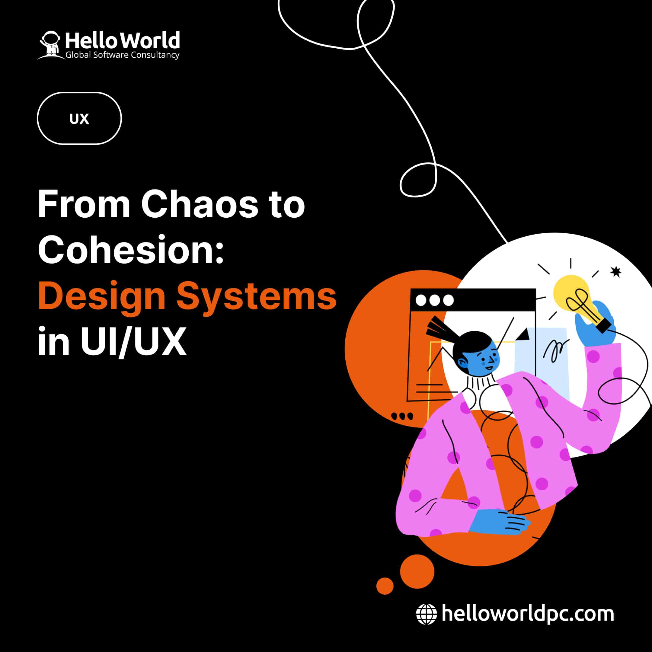 From Chaos to Cohesion: Design Systems in UI/UX
