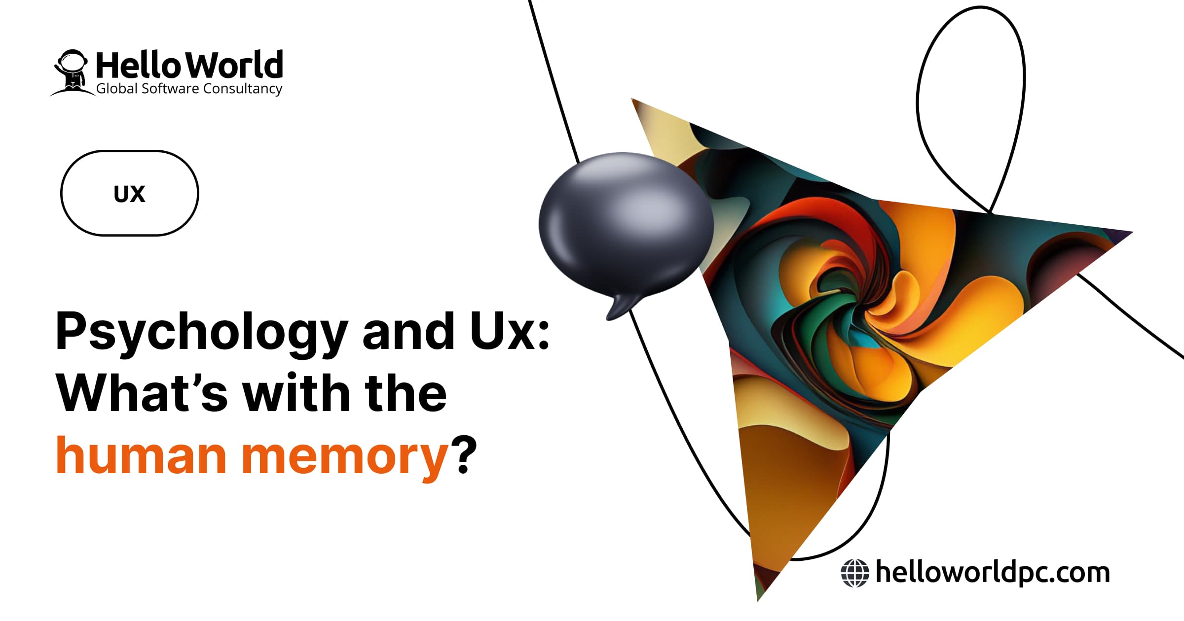 Psychology and UX: What’s with the human memory?